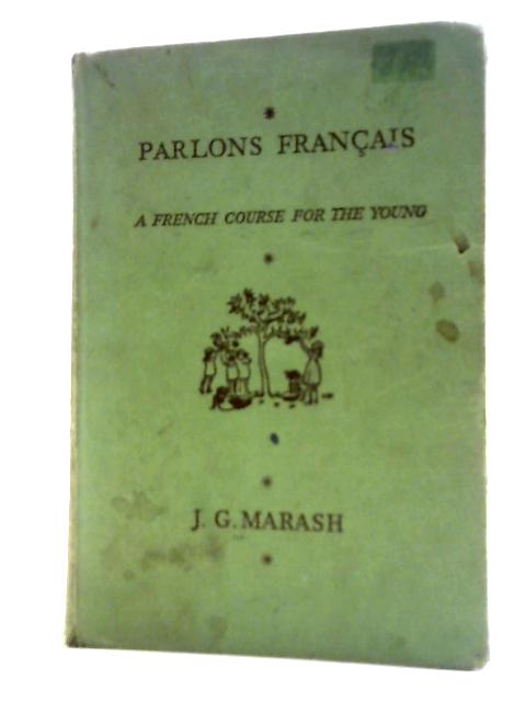 Parlons Francais By J.G.Marash