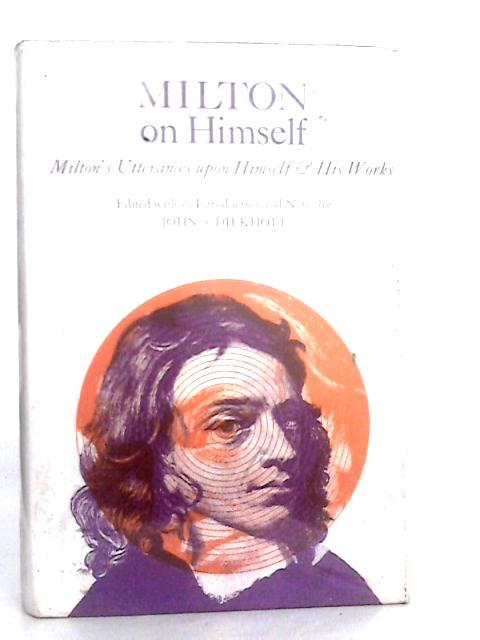 Milton on Himself By John S.Diekhoff