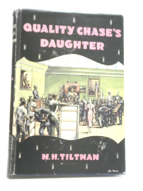 Quality Chase'S Daughter By M.H. Tiltman