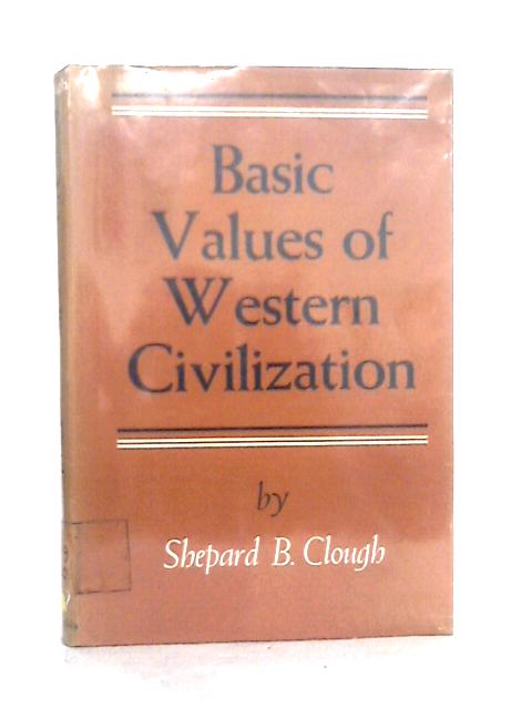 Basic Values of Western Civilization By Shepard B.Clough