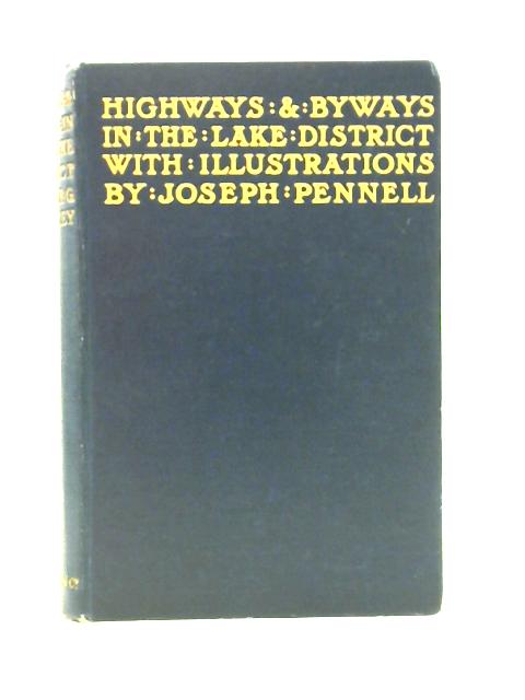 Highways and Byways in the Lake District By A. G Bradley