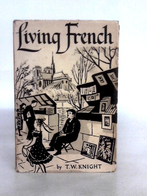 Living French By T. W. Knight
