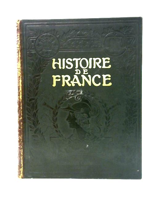 Histoire de France Illustree Tome Premier Des Origines a 1610 By Unstated