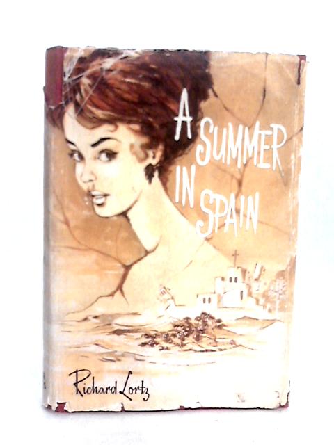 A Summer In Spain By Richard Lortz