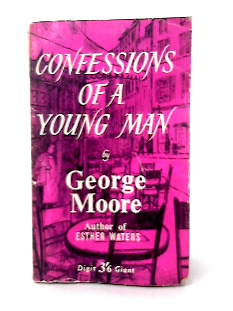 Confessions of a Young Man (Digit Books) By George Moore