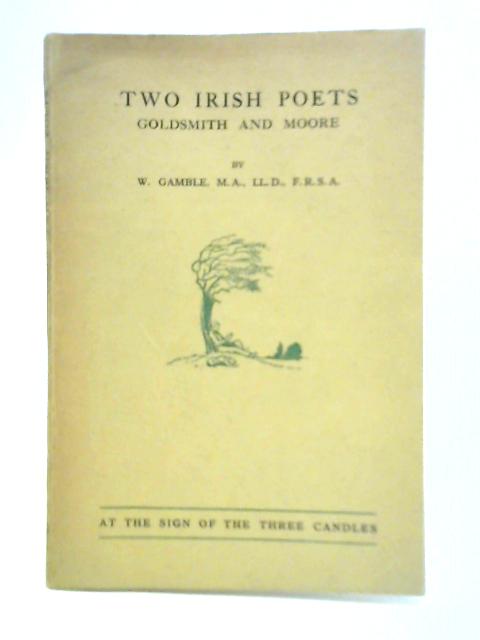 Two Irish Poets - Goldsmith and Moore von W. Gamble