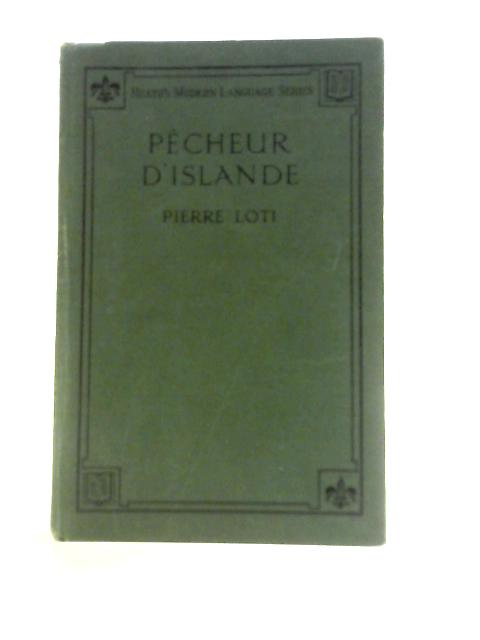 Pecheur D'Islande Heath's Modern Language Series By Pierre Loti O.B. Super (Ed.)