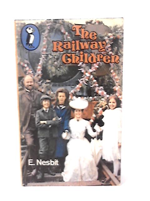 The Railway Children (Puffin Books) By E. Nesbit