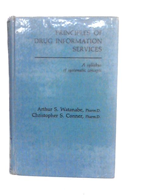 Principles of Drug Information Services By A.S.Watanabe