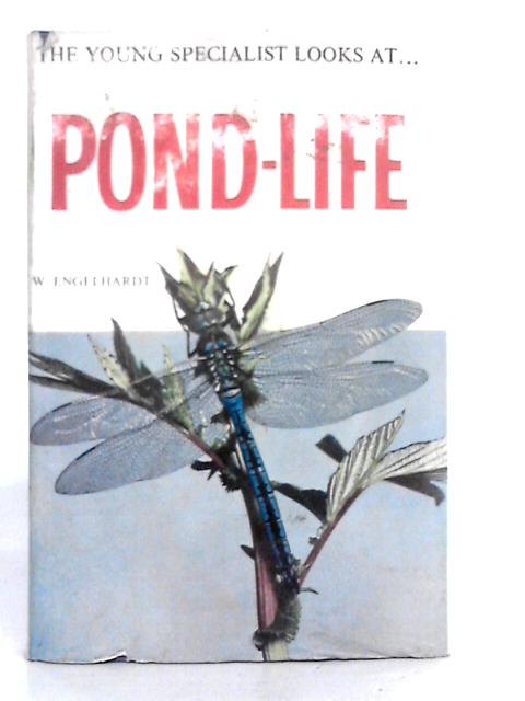 The Young Specialist Looks at Pond-Life von Wolfgang Engelhardt