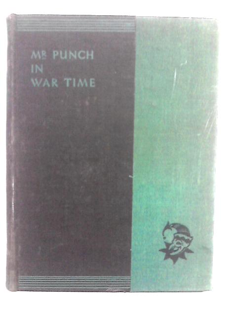 Mr.Punch in War Time. Vol.XX By J.A.Hammerton