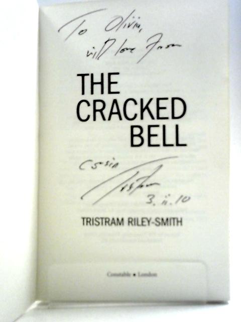 The Cracked Bell: America and the Afflictions of Liberty By Tristram Riley-Smith