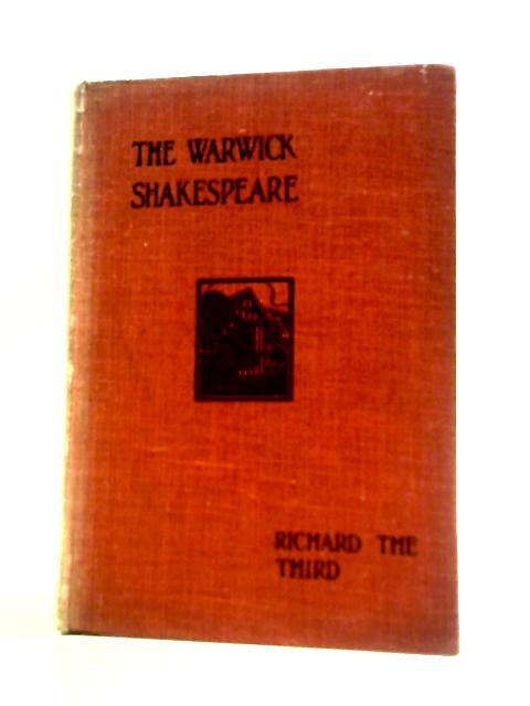 The Warwick Shakespeare: King Richard III By Sir George Macdonald (Ed.)
