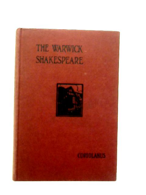 The Tragedy of Coriolanus By Sir Edmund K. Chambers (Ed.)