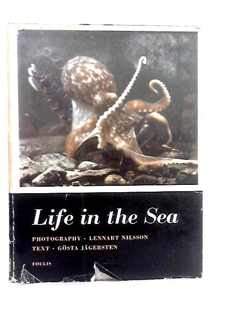 Life in the Sea By Gosta Jagersten
