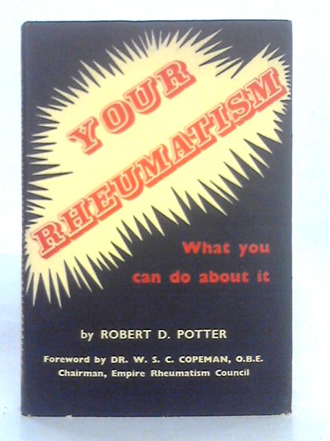 Your Rheumatism par Robert D. Potter
