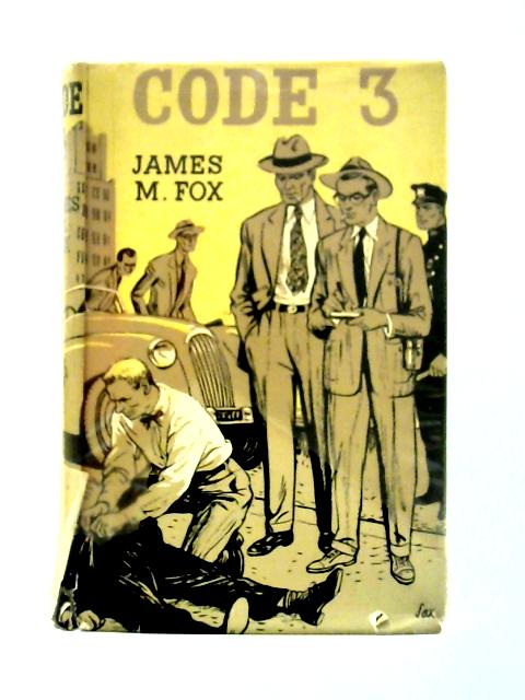 Code Three By James M. Fox