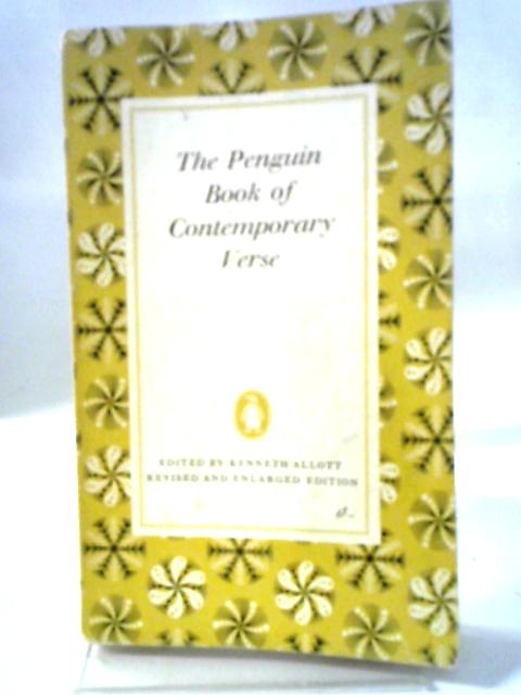 The Penguin Book of Contemporary Verse, 1918-60 By Kenneth Allott