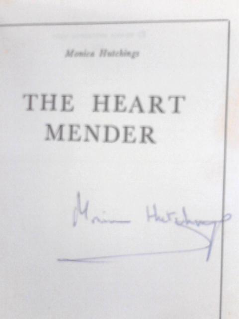 The Heart Mender By Monica Hutchings