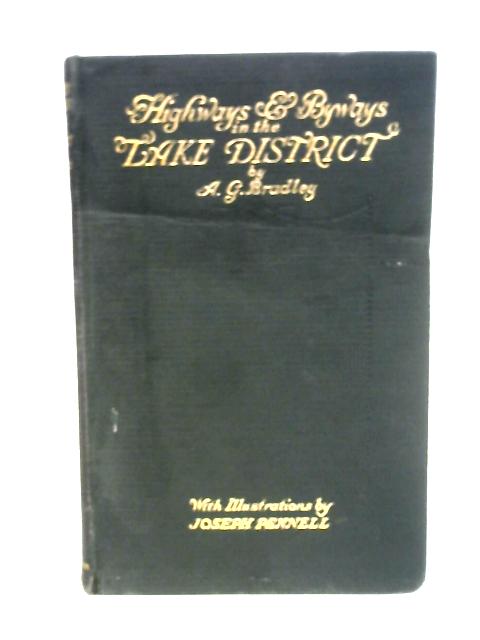 Highways and Byways in the Lake District By A.G. Bradley