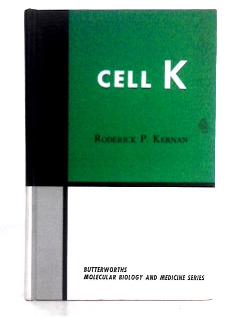 Cell K By Roderick P. Kernan