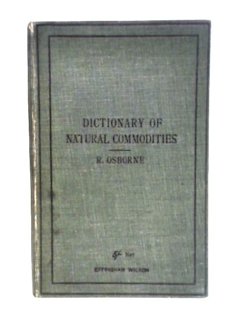 Dictionary of Natural Commodities von R. Osborne