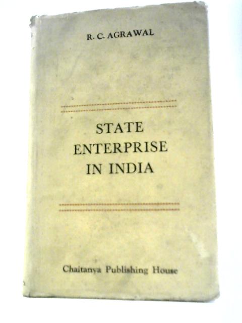 State Enterprise in India By R. C. Agarwal