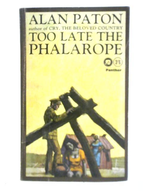 Too Late the Phalarope von Alan Paton