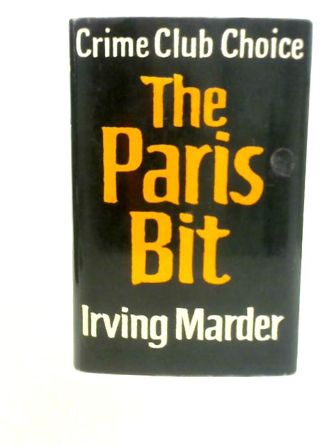 The Paris Bit By Irving Marder