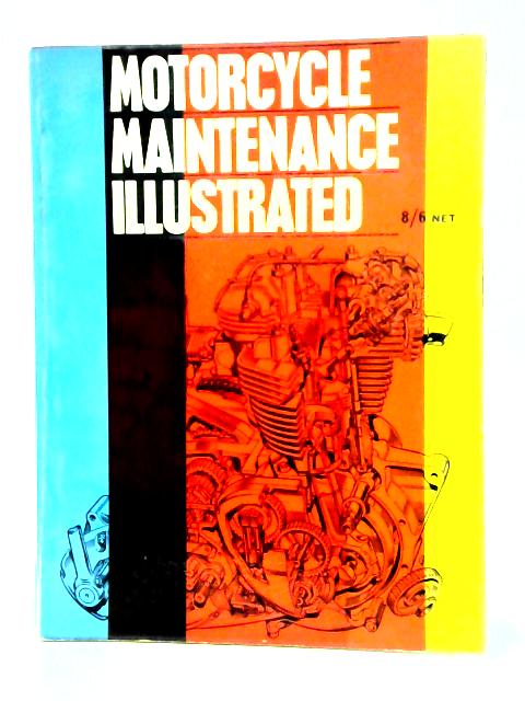 Motor-Cycle Maintenance Illustrated By Graham Forsdyke