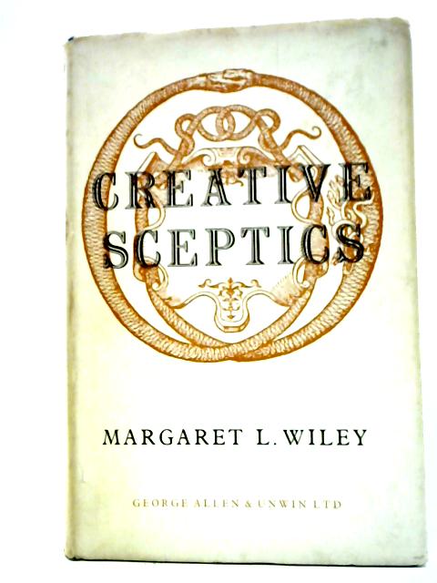 Creative Sceptics By Margaret L. Wiley