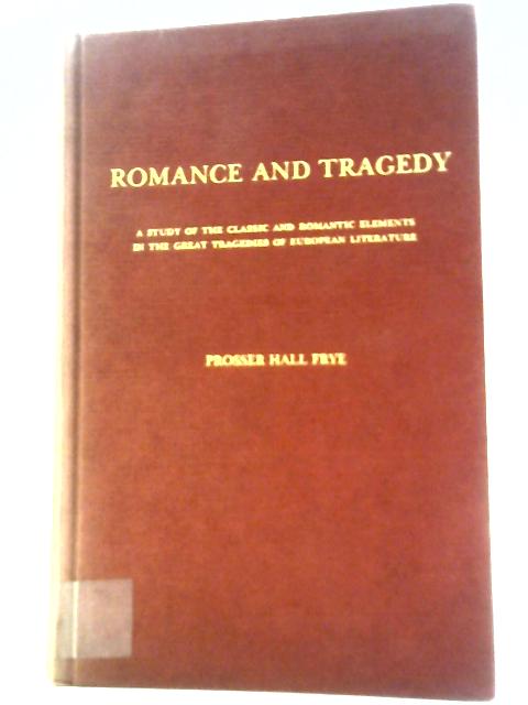 Romance and Tragedy par Prosser Hall Frye