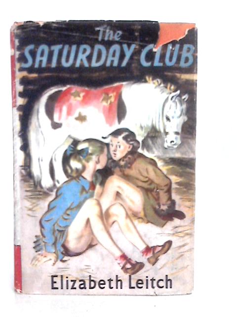 The Saturday Club By Elizabeth Leitch