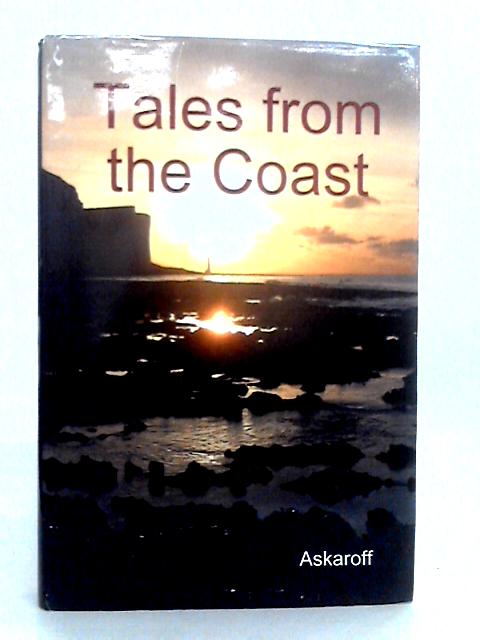 Tales From The Coast By Alex Askaroff