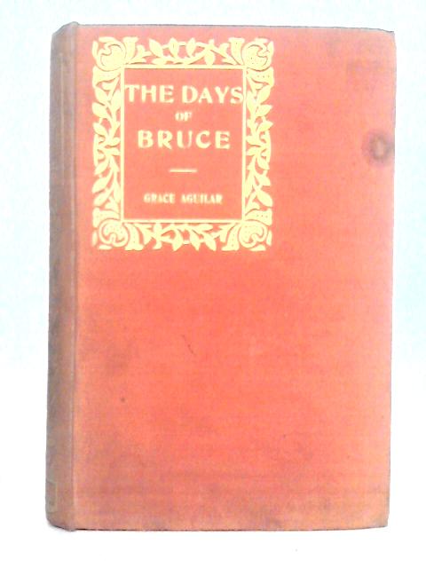 The Days of Bruce By Grace Aguilar