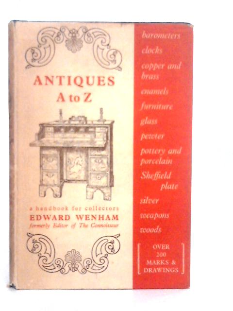 Antiques A-Z By Edward Wenham