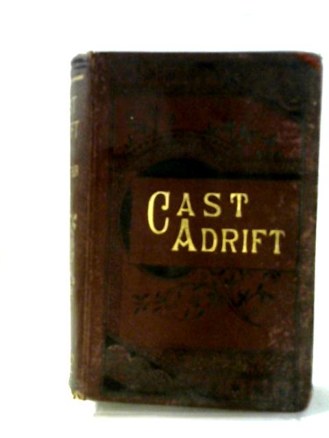 Cast Adrift By T.S. Arthur