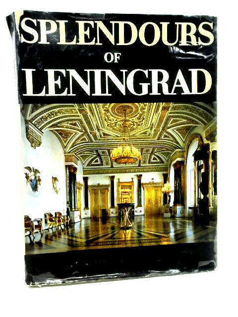 Splendours of Leningrad. By Abraam Kaganovich