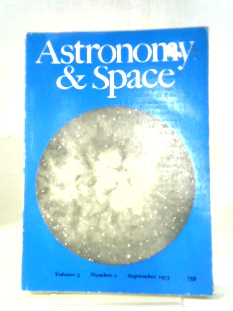 Astronomy & Space Vol 3 No. 2 September 1973 By Various