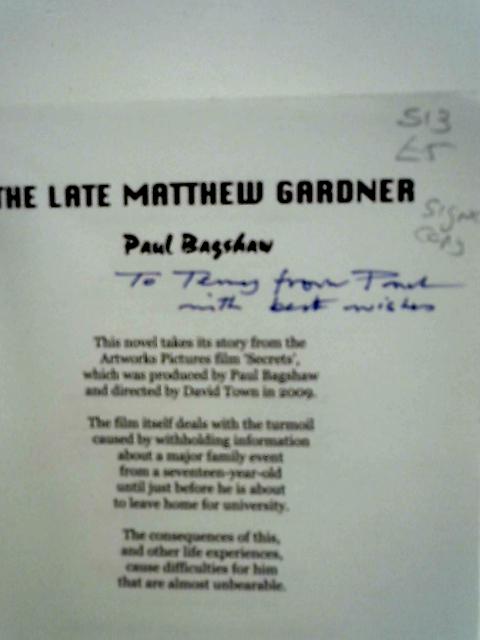 The Late Matthew Gardner By Paul Bagshaw