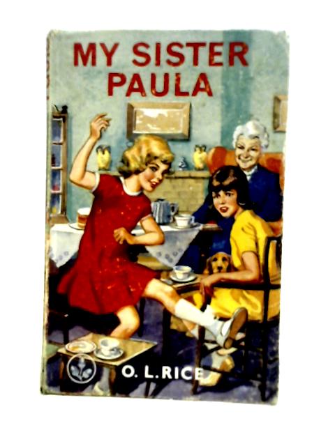 My Sister Paula By O. L. Rice