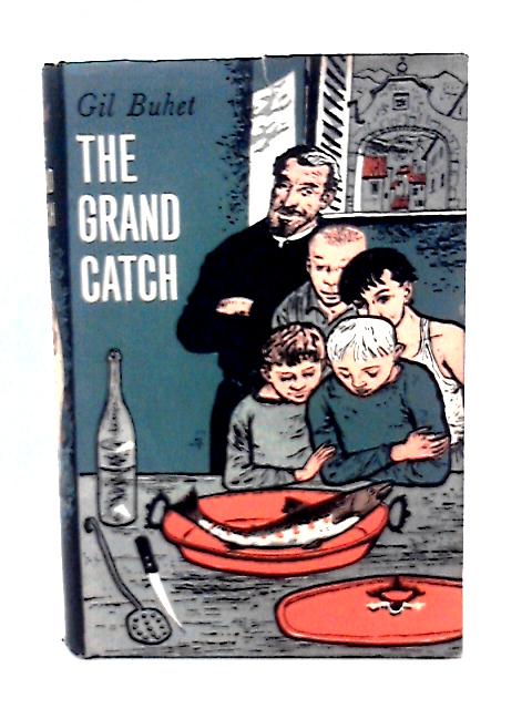 The Grand Catch By Gil Buhet