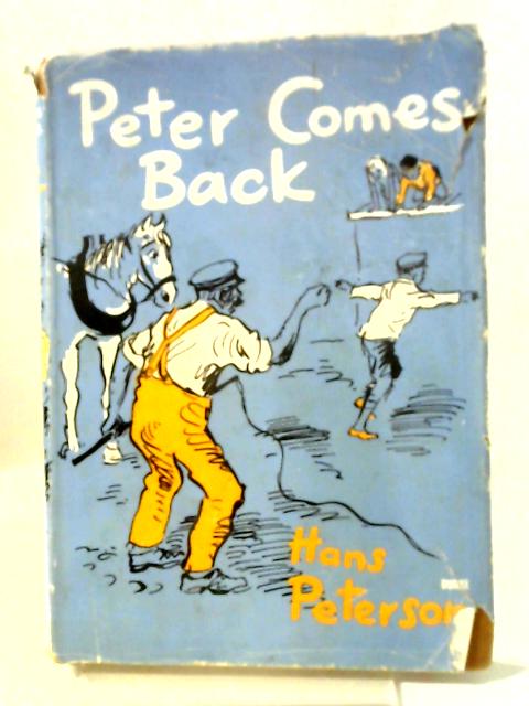 Peter Comes Back By Hans Peterson