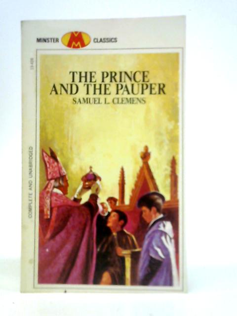 The Prince and the Pauper By Samuel L. Clemens