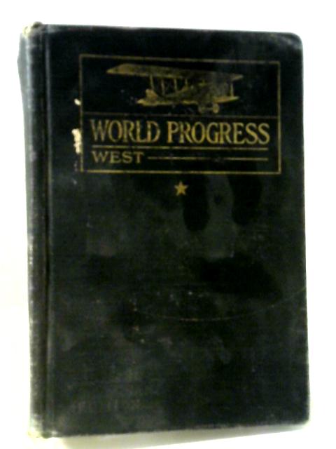 The Story of World Progress By Willis M West