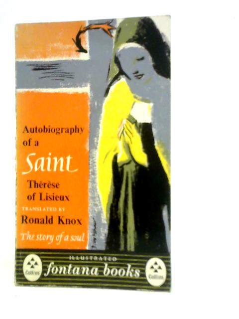 Autobiography of a Saint von Therese Lisieux