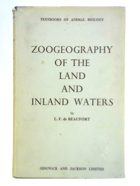 Zoogeography of the Land and Inland Waters By L. F. De Beaufort