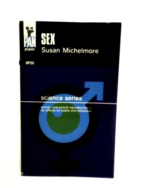 Sex (Pan books) By Susan Michelmore