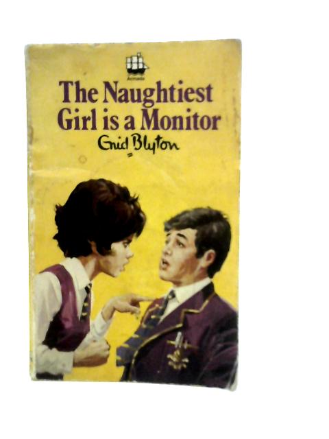 The Naughtiest Girl In A Monitor By Enid Blyton