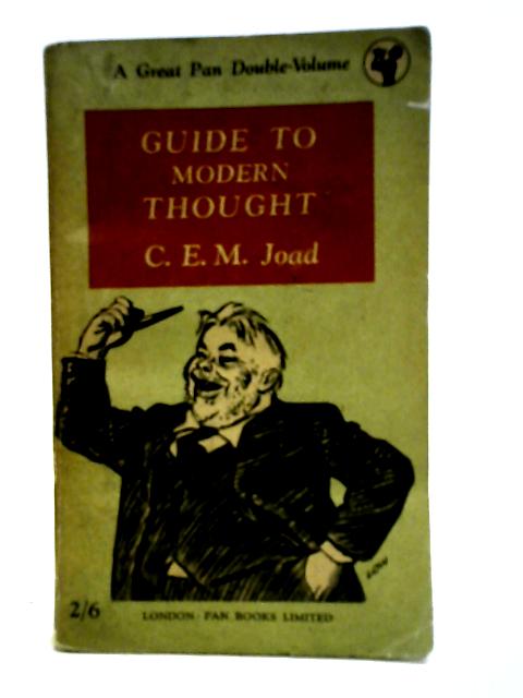 Guide to Modern Thought Revised and Enlarged von CEM. Joad